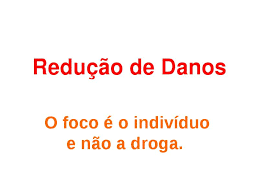 Redução de danos. : r/brasil